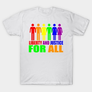 LIBERTY AND JUSTICE FOR ALL T-Shirt